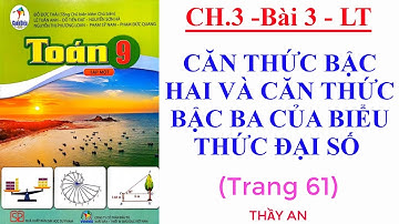 CHƯƠNG 3🌹Bài 3🌹CĂN THỨC BẬC HAI VÀ CĂN THỨC BẬC BA CỦA BIỂU THỨC ĐẠI SỐ🌹Lý thuyết🌹TOÁN 9🌹Cánh Diều