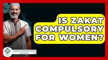 Is Zakat Compulsory For Women? - Islamic Knowledge Network