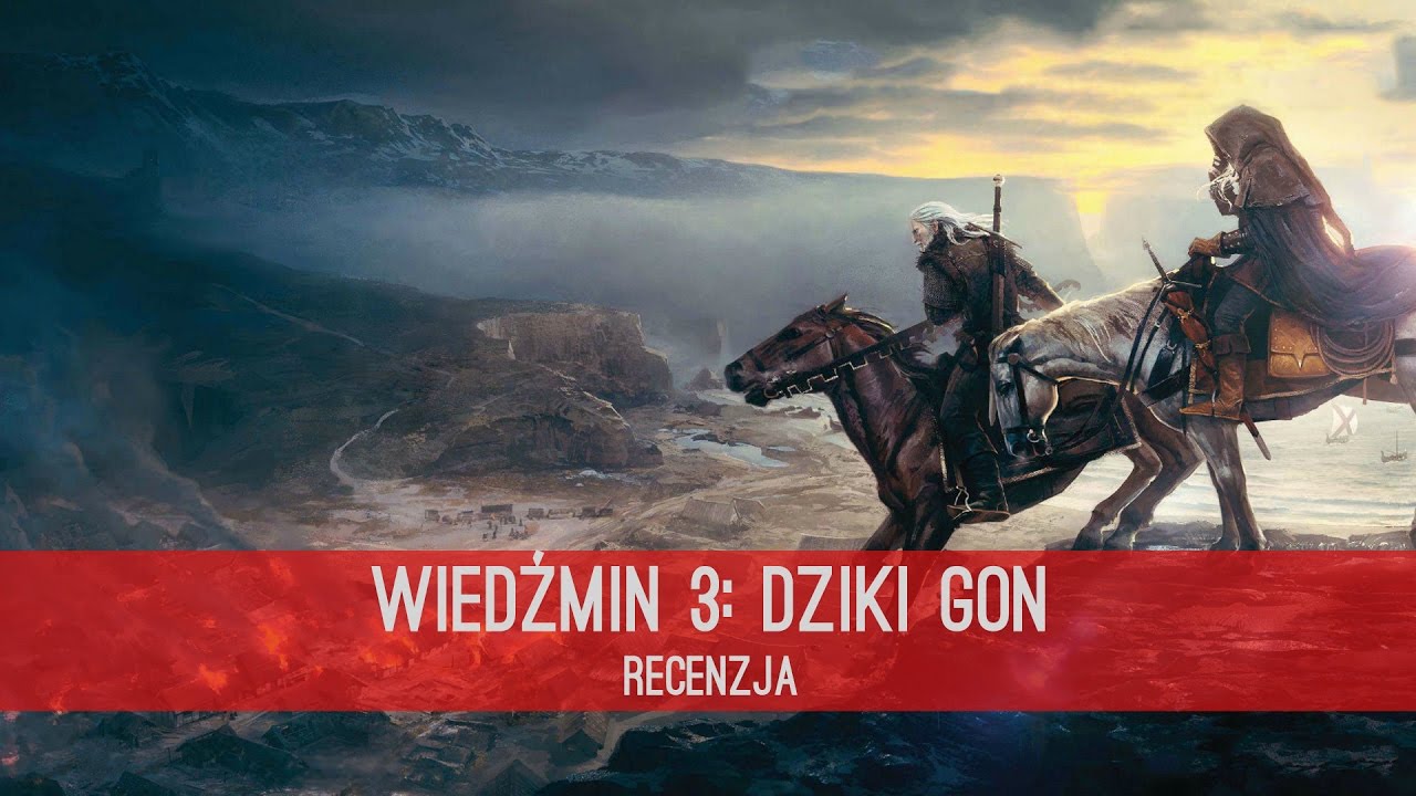 Wiedźmin 3 Dziki Gon Recenzja Youtube