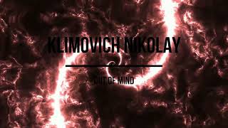 KLIMOVICH NIKOLAY - OUT OF MIND