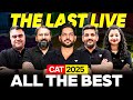 CAT 2025 – The FINAL LIVE Before Exam! 💥 All the Best Aspirants!