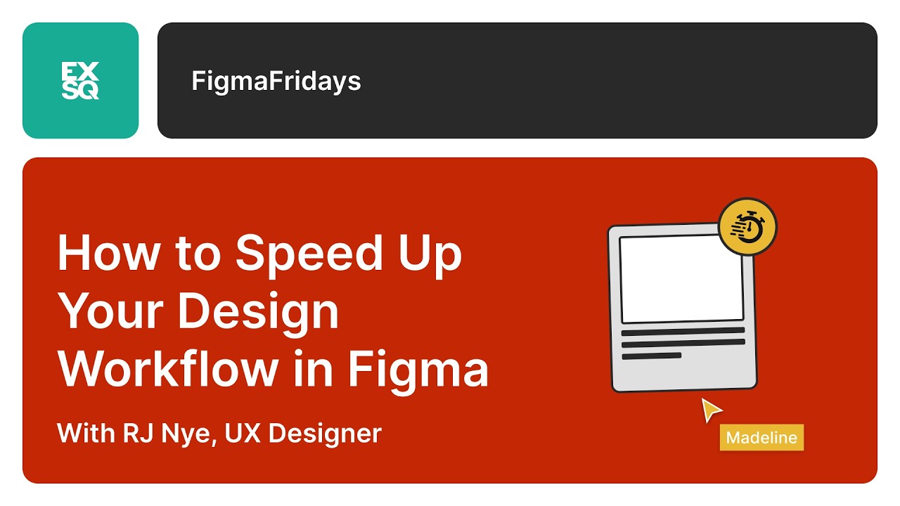 How to Speed Up Your Design Workflow in Figma | EX Squared | RJ Nye ...