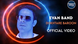 Evan Band - Dokhtare Baroon I Official Video ( ایوان بند - دختر بارون )