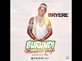 Burundi Mavukiro Yanje By Bryère Kirundi Music African Heritage Song 