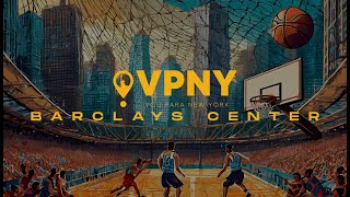 VPNY  os Bastidores - Barclays Center - Brooklyn Nets