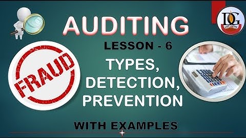 Fraud In Accounting | Fraud In Auditing | Detection And Prevention | Studies At Home