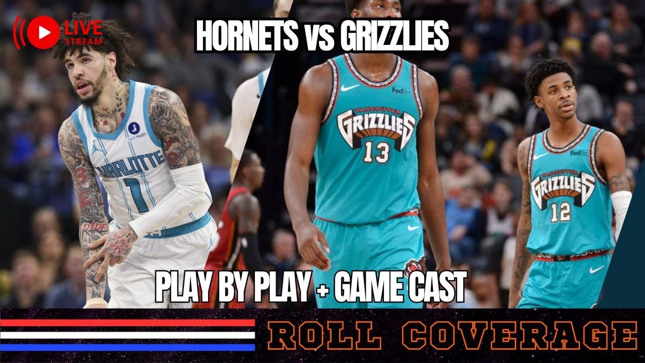 Charlotte Hornets @ Memphis Grizzlies | PLAY BY PLAY LIVE