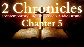 2 Chronicles Chapter 5 Contemporary English Audio Drama (CEV)