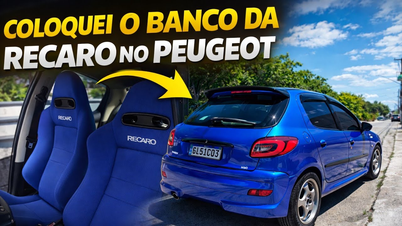 COLOQUEI O BANCO DA RECARO NO MEU PEUGEOT 206