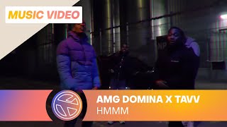 AMG DOMINA FT. TAVV - HMMM (PROD. MARRABEATSZ)