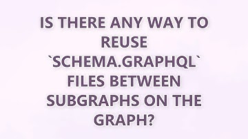 Is there any way to reuse `schema.graphql` files between subgraphs on The Graph?