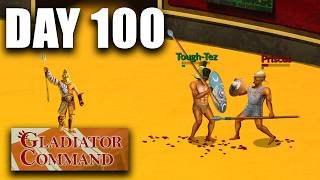 I Made It To Day 100 (Gladiator Command)