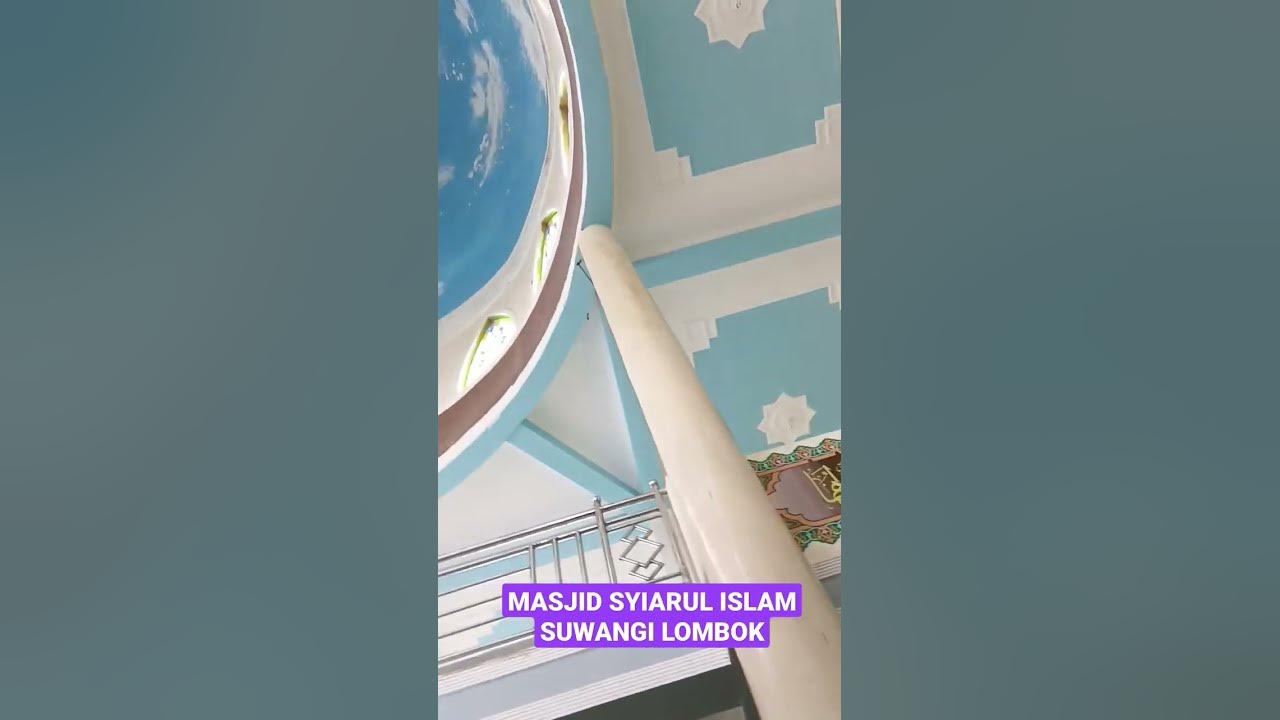 Masjidil Syi'arul Islam Suwangi Lombok