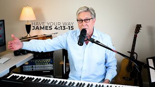 Don Moen - Have Your Way chords