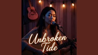 Unbroken Tide