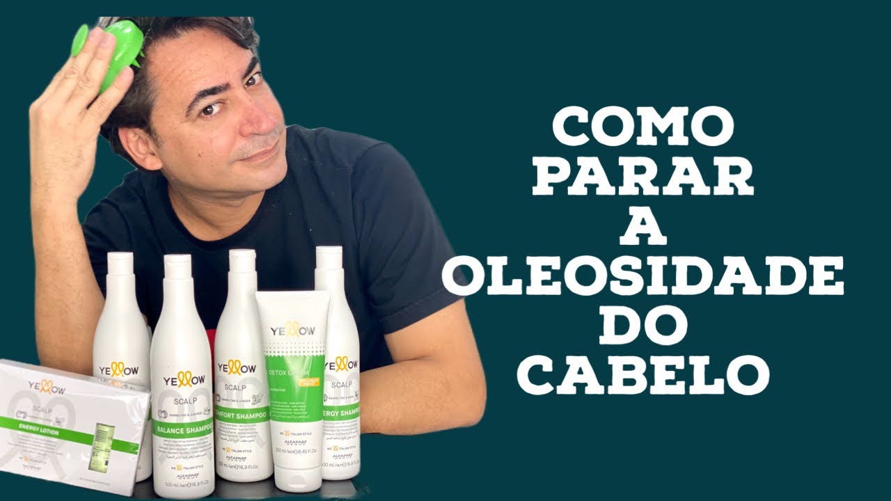 Como parar a oleosidade do cabelo!!! - YouTube
