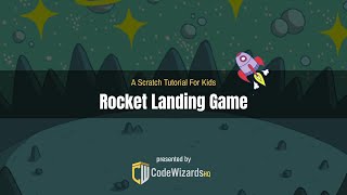 CodeWizardsHQ Scratch Rocket Landing Tutorial screenshot 5
