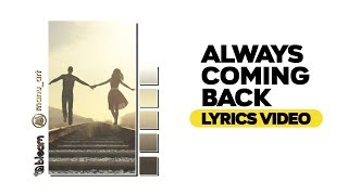 ONE OK ROCK - Always coming back | Lyrics Video | Sub español