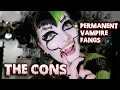 The CONS of Permanent Vampire Fangs *MUST WATCH* - Victoria Lovelace