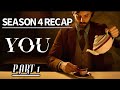 You Season 4 Part 1 Recap