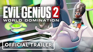 Evil Genius 2: World Domination - Official “Choose Your Genius” Trailer