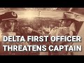 Delta First Officer Threatens Captain In Flight