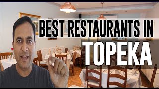 Best Restaurants and Places to Eat in Topeka, Kansas KS