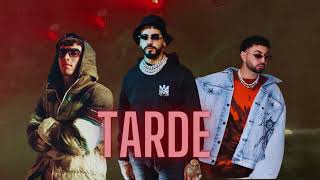 TARDE - ANUEL X JQUILES X JOONTI