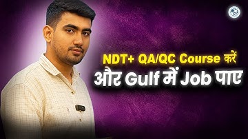 Best Institute for NDT & QAQC Training with Placement with Abroad Job Support