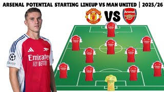 Arsenal Potential Starting Lineup Vs Manchester United Epl 202526. Matchweek 1