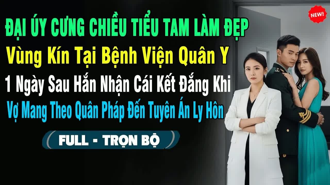 Mắng vợ nghèo rồi đòi ly hôn để cưới tiểu thư nhà giàu không biết cô dâu mới là người từng bị mình k