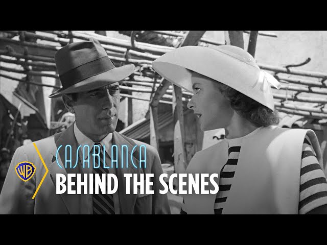 Casablanca | An Unlikely Classic: Behind The Scenes | Warner Bros. Entertainment class=