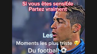 Les Moments Les Plus Triste Du Football Si Tu Est Sensible Part Vite