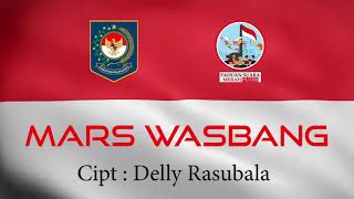 Lagu MARS WASBANG, Cipt:Delly R. kerjasama Ditjen Polpum Kemendagri dengan Paduan Suara Merah Putih.
