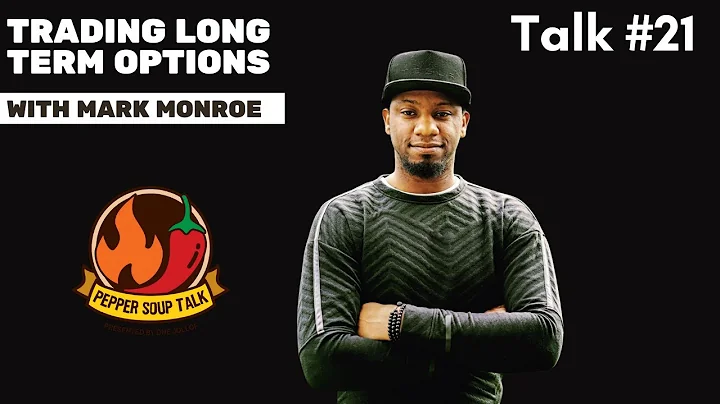 Trading Long Term Options With Mark Monroe