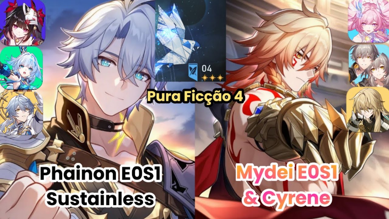Phainon E0S1 Sustainless & Mydei E0S1 x Cyrene  Hypercarry & Pura Ficção IV - Honkai Star Rail 4.0 