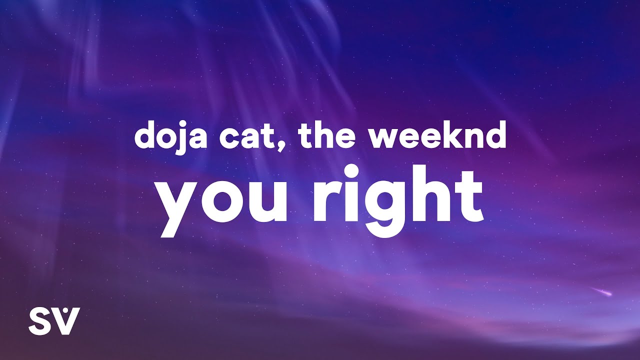 You right текст. You right. Doja Cat you right перевод. Doja Cat the Weeknd you right mp3 download. Doja Cat you right Клиа.