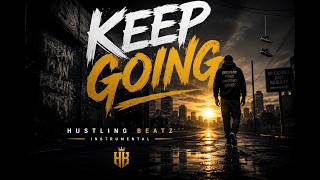 Hustling Beatz - KEEP GOING (Video Lyrics  Video)