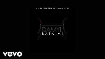 Damyl - Bata Mi (AUDIO)