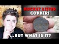 Bucket Lister Copper… But What Is It?  |  Metal Detecting A Mystery