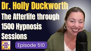 Download Lagu A Psychotherapist's Evidence of the Afterlife from 1500 Hypnosis Sessions | Dr. Holly Duckworth #510 MP3 Download Lagu A Psychotherapist's Evidence of the Afterlife from 1500 Hypnosis Sessions | Dr. Holly Duckworth #510 MP3