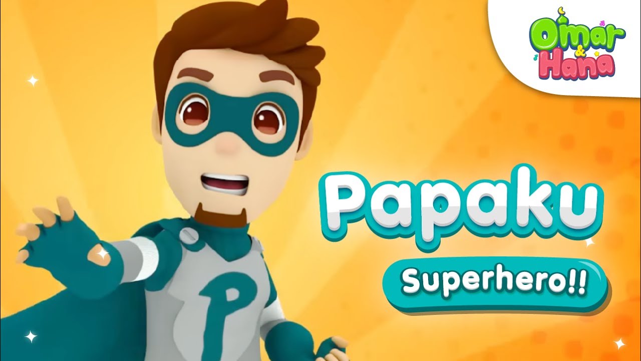 Papaku Superhero 🦸‍♀️🎭| Omar & Hana | Lagu Kanak kanak Islami
