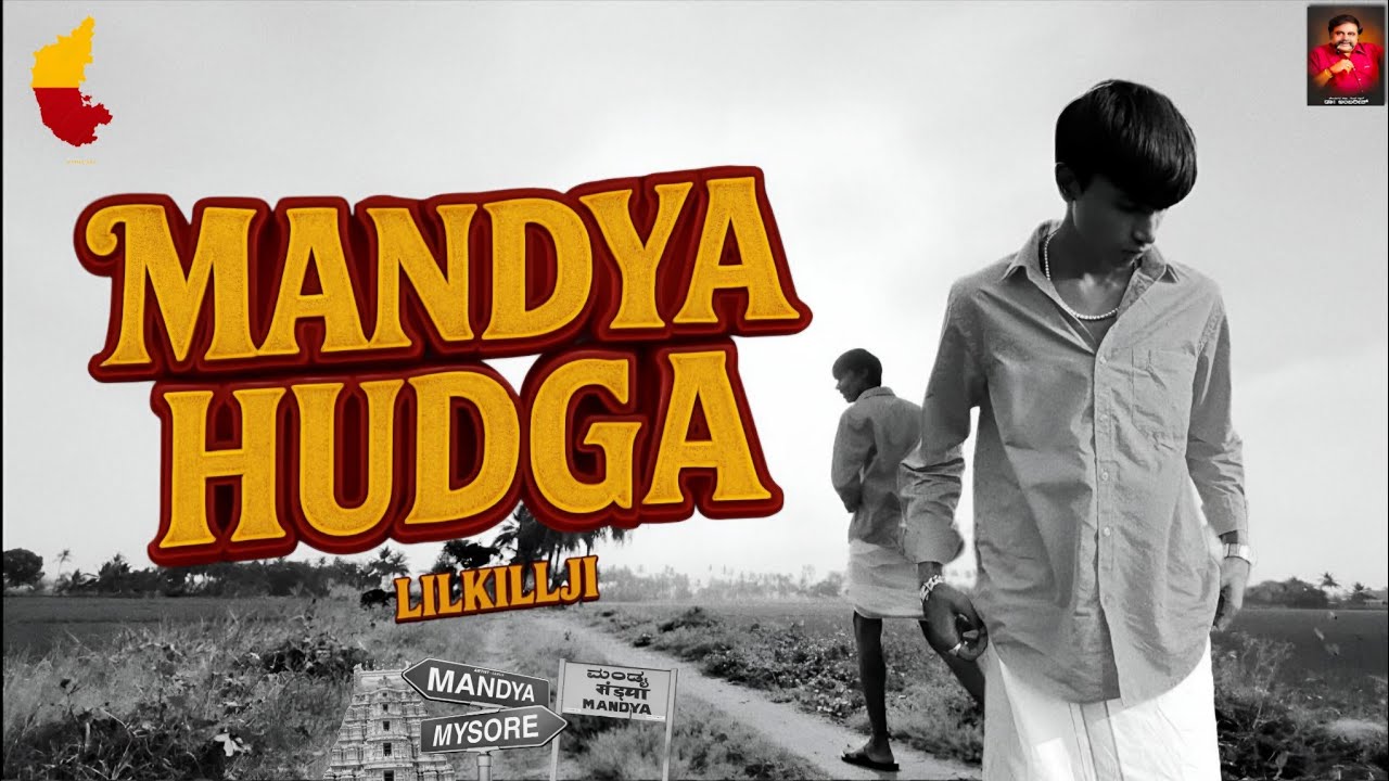 LIL KILLJI – MANDYA HUDGA (Mandya Rap Song) | Kannada Rap 2025 | Prod. @ASHLRB | Official 4K Video