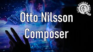 Otto Nilsson - Composer Showreel