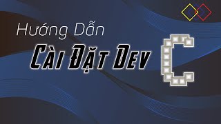 Lập trình C Căn Bản | Cài Đặt Dev C++ &amp; Hello World