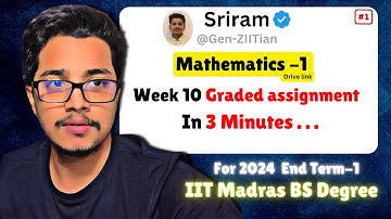 week 10 Mathematics Detailed Solutions graded assignment | IIT Madras bs degree