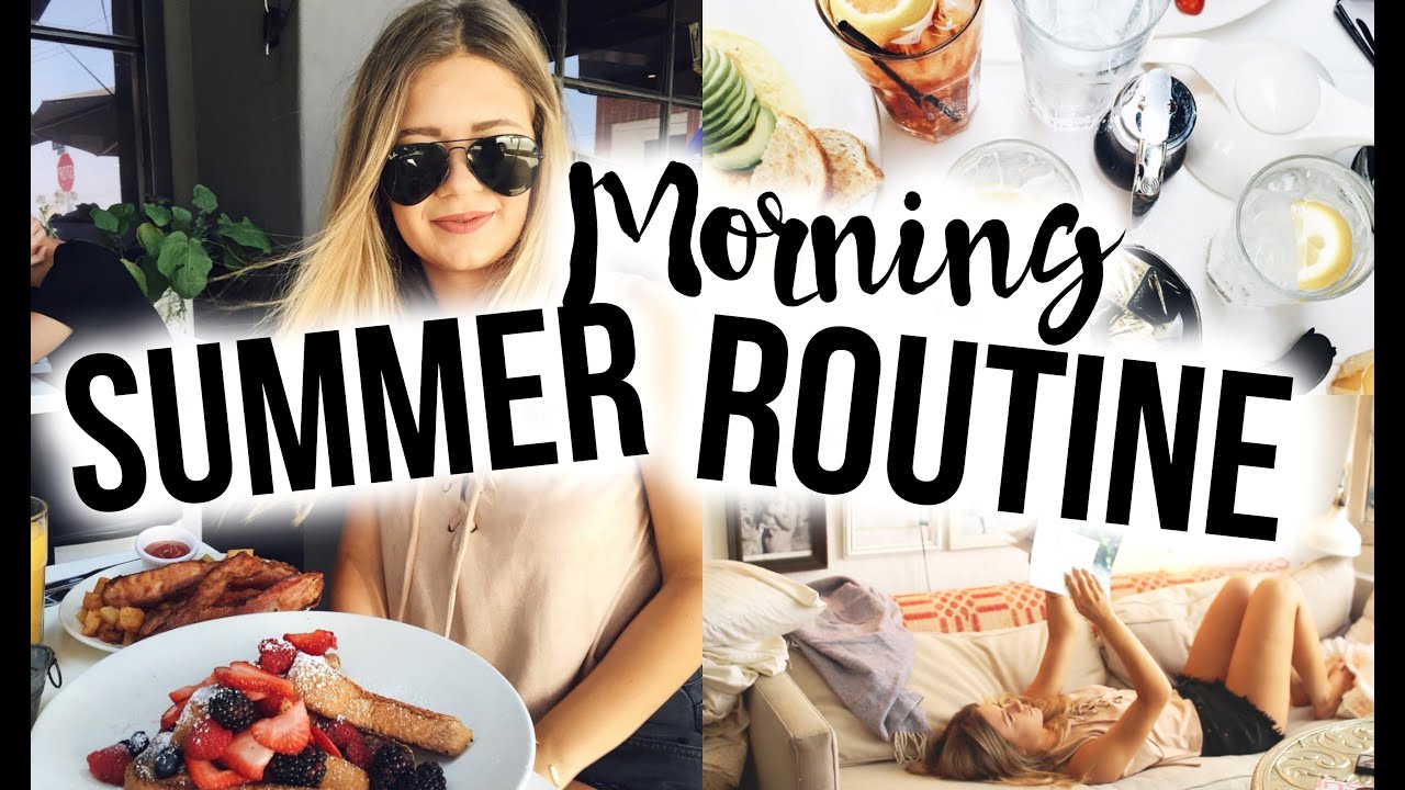 SUMMER MORNING ROUTINE 2016