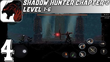 SHADOW HUNTER: LOST WORLD | Chapter-2 Weeping Forest Level 1-6 | Android Gameplay Walkthrough |