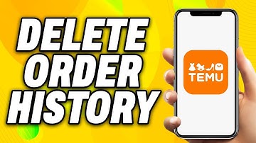 How To Delete Temu Order History - Quick Fix