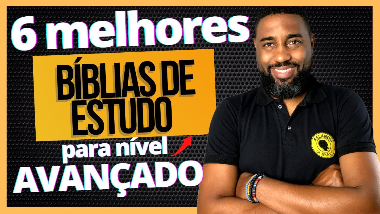 🔴 AS 6 MELHORES BÍBLIAS DE ESTUDO Para um nível AVANÇADO de Estudo Flávio Sacramento YouTube 🔴 AS 6 MELHORES BÍBLIAS DE ESTUDO Para um nível AVANÇADO de Estudo Flávio Sacramento YouTube
